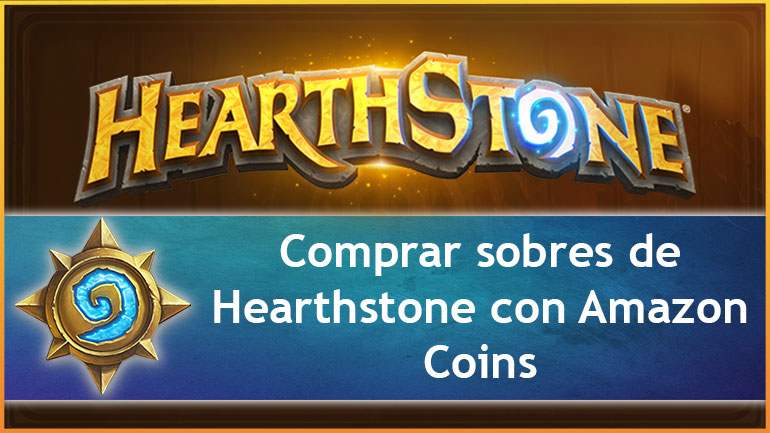Comprar-sobres-de-Hearthstone-con-Amazon-Coins