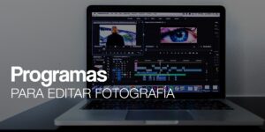 Programas para editar fotos